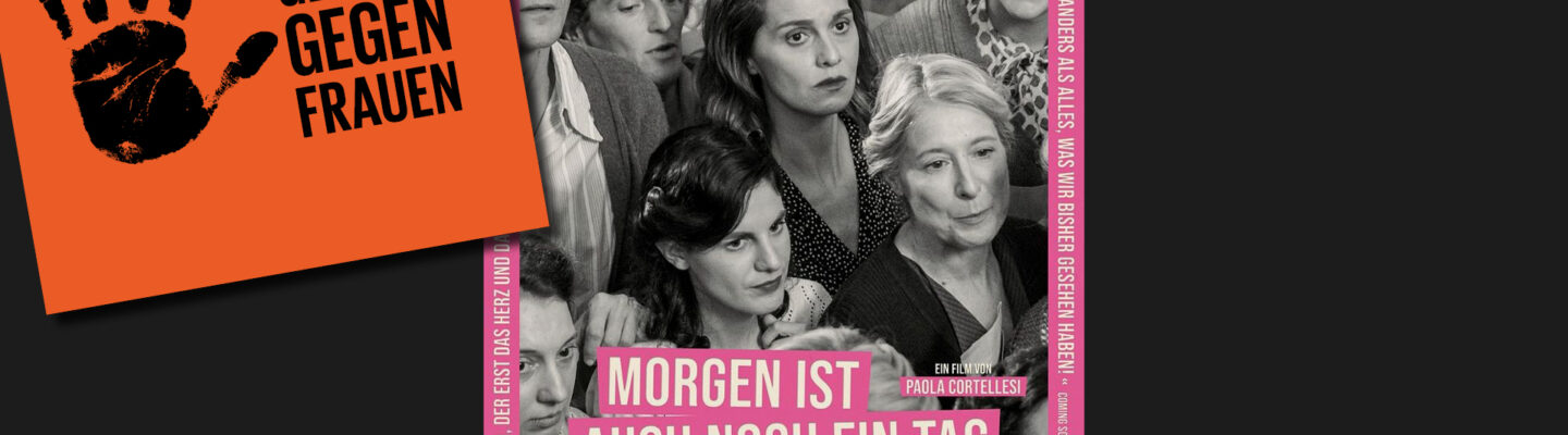 Grafik mit einem orangefarbenen Feld links, auf dem ein schwarzer Handabdruck und der Schriftzug ‚Stopp Gewalt gegen Frauen‘ zu sehen sind. Daneben ein Filmplakat in Schwarz-Weiß mit pinkem Rahmen und dem Titel ‚Morgen ist auch noch ein Tag‘. Unten befinden sich die Logos des Landkreises Aurich und des Kinos Aurich.